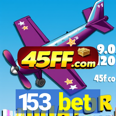 153 bet